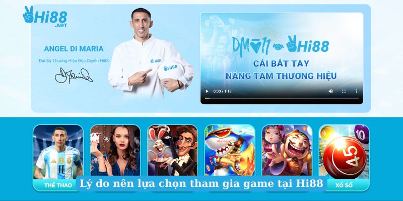 Lý do nên lựa chọn tham gia game tại Hi88
